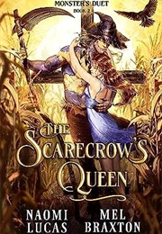 The Scarecrow's Queen (Naomi Lucas & Mel Braxton)