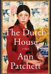The Dutch House (Ann Patchett)