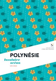 Polynésie : Insulaire Océan (Loïc Josse)