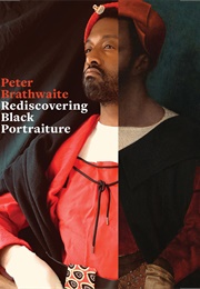 Rediscovering Black Portraiture (Peter Brathwaite)