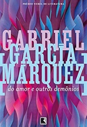 Do Amor E Outros Demônios (Gabriel Garcia Márquez)