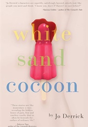 White Sand Cocoon (Jo Derrick)
