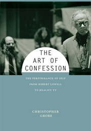 The Art of Confession (Christopher Grobe)