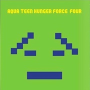 Aqua Teen Hunger Force Season 4