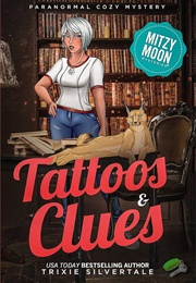 Tattoos and Clues (Trixie Silvertail)