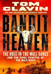 Bandit Heaven (Tom Clavin)