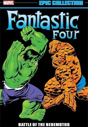 Fantastic Four Epic Collection- Battle of the Behemoths (Stan Lee)