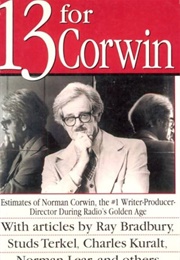 13 for Corwin (Compiled by Ray Bradbury)