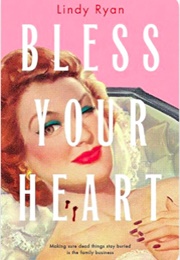 Bless Your Heart (Lindy Ryan)