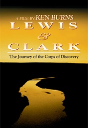Lewis & Clark: The Journey of the Corps of Discovery (1997)
