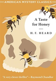 A Taste for Honey (The Mycroft Holmes Mysteries) (Heard, H. F.)