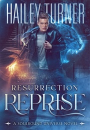 Resurrection Reprise (Hailey Turner)