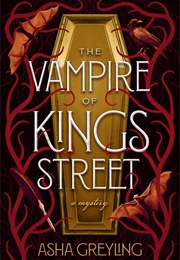 The Vampire of Kings Street (Asha Greyling)