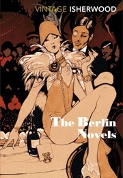 The Berlin Novels (Isherwood, Christopher)