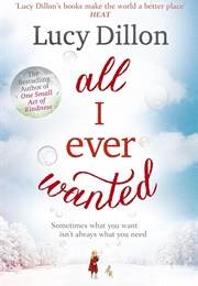 All I Ever Wanted (Lucy Dillon)