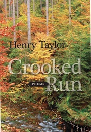 Crooked Run: Poems (Taylor, Henry S.)