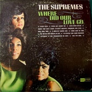 Where Did Our Love Go - The Supremes