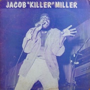 Jacob "Killer" Miller - Jacob Miller