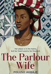The Parlour Wife (Foluso Agbaje)