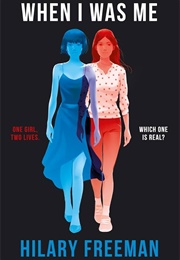 When I Was Me (Hilary Freeman)