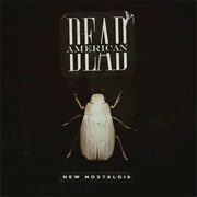 Dead American - New Nostalgia