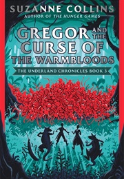 Gregor and the Curse of the Warmbloods (Suzanne Collins)
