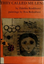 They Called Me Leni (Zdenka Bezděková)