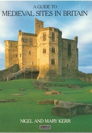 A Guide to Medieval Sites in Britain (Kerr, Nigel & Mary)