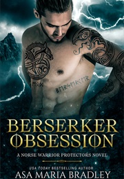 Berserker Obsession (Asa Maria Bradley)