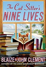The Cat Sitter's Nine Lives (Blaize Clement)