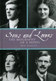 Sons and Lovers: The Biography of a Novel (Neil Roberts)