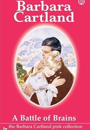 A Battle of Brains (Barbara Cartland)