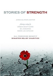 Stories of Strength (Edited by Jenna Glatzer)