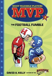 MVP #3: The Football Fumble (David A. Kelly)