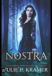Nostra (Julie L. Kramer)