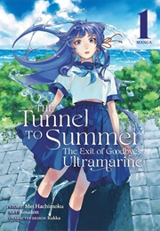 The Tunnel to Summer: The Exit of Goodbyes: Ultramarine (Mei Hachimoku)