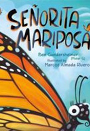 Señorita Mariposa (Ben Gundersheimer)