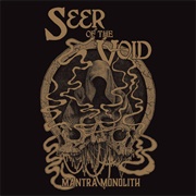 Seer of the Void - Mantra Monolith