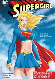 Supergirl Vol. 5: The Hunt for Reactron (Sterling Gates)
