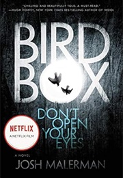Bird Box (Josh Malerman)