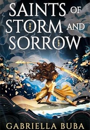 Saints of Storm and Sorrow (Gabriella Buba)