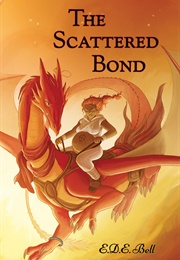 The Scattered Bond (E.D.E. Bell)