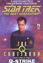 The Q Continuum: Book Three: Q-Strike (Cox, Greg)