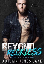 Beyond Reckless (Autumn Jones Lake)