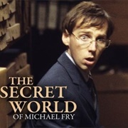 The Secret World of Michael Fry