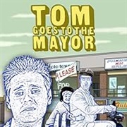Tom Goes to the Mayor S1