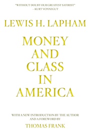 Money and Class in America (Lapham)