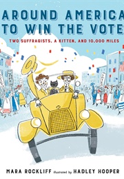 Around America to Win the Vote (Mara Ratliff)