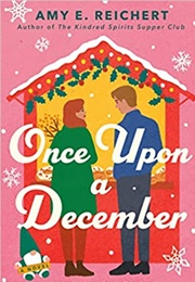 Once Upon a December (Amy E. Reichert)