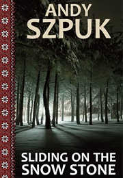 Sliding on the Snow Stone (Szpuk, Andy)